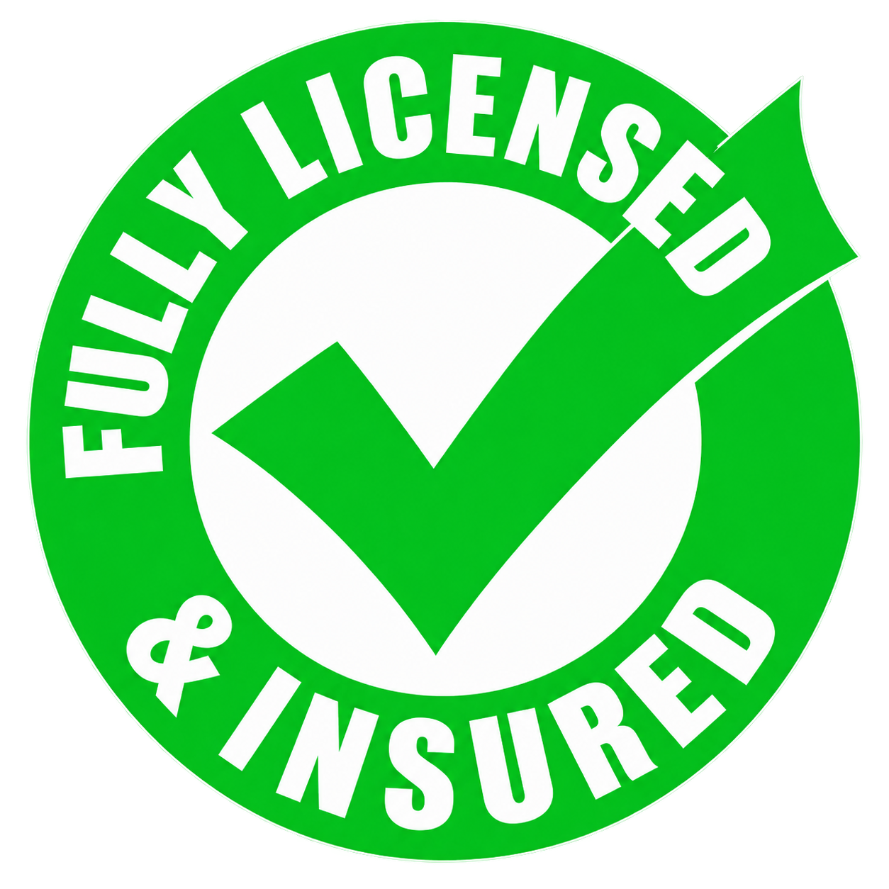 Fully Licensed and Insured