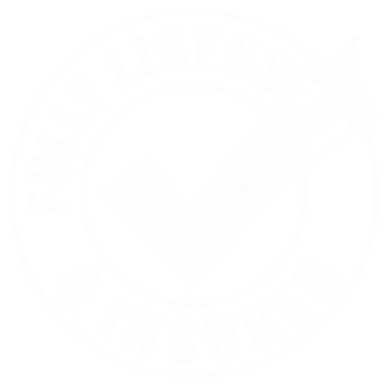 Fully Licensed and Insured